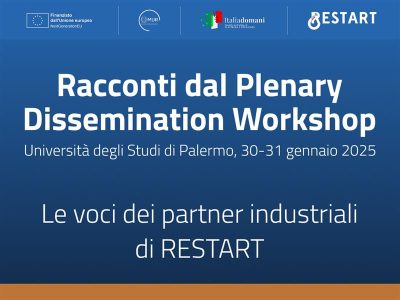 Racconti dal Plenary Dissemination Workshop di Palermo – Le voci dei partner industriali di RESTART