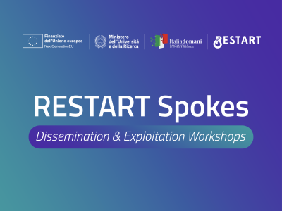 RESTART Spokes: il calendario di tutti i “Dissemination and Exploitation” Workshops